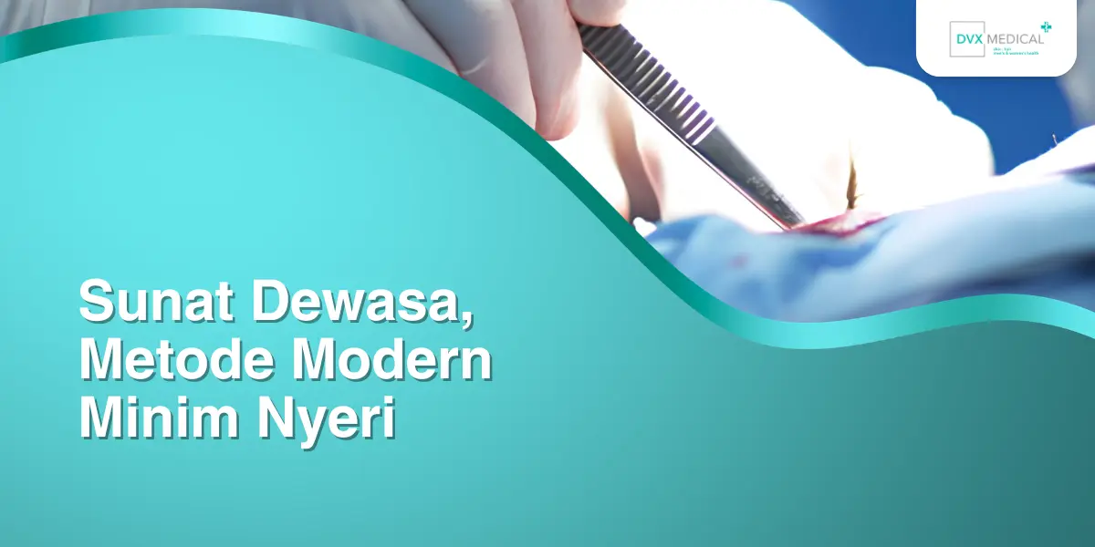Sunat Dewasa, Metode Modern Minim Nyeri