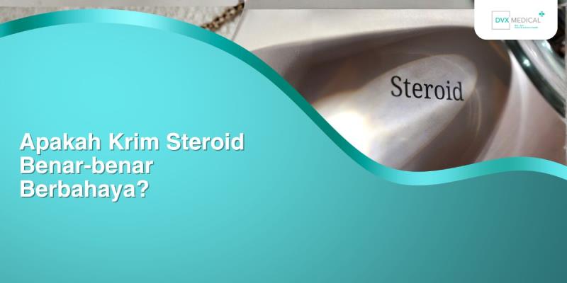 Apakah Krim Steroid Benar-benar Berbahaya?