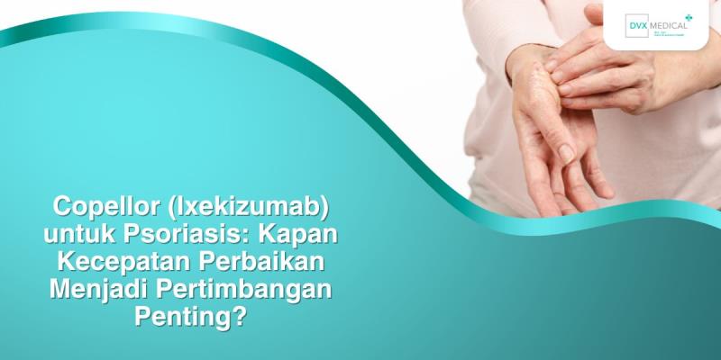 Memahami Risiko dan Efek Samping Terapi Biologik untuk Psoriasis
