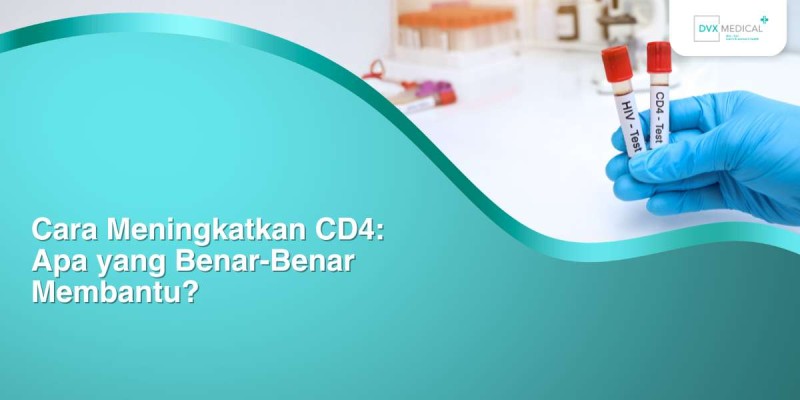 Cara Meningkatkan CD4: Apa yang Benar-Benar Membantu?