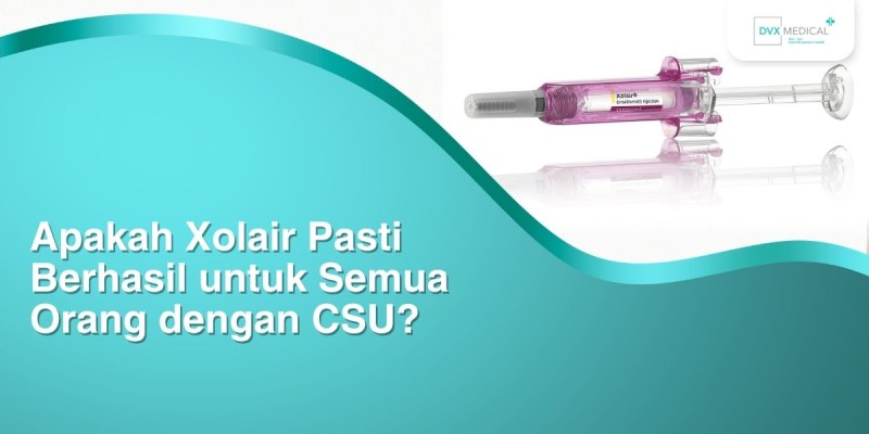 Apakah Xolair Pasti Berhasil untuk Semua Orang dengan CSU?
