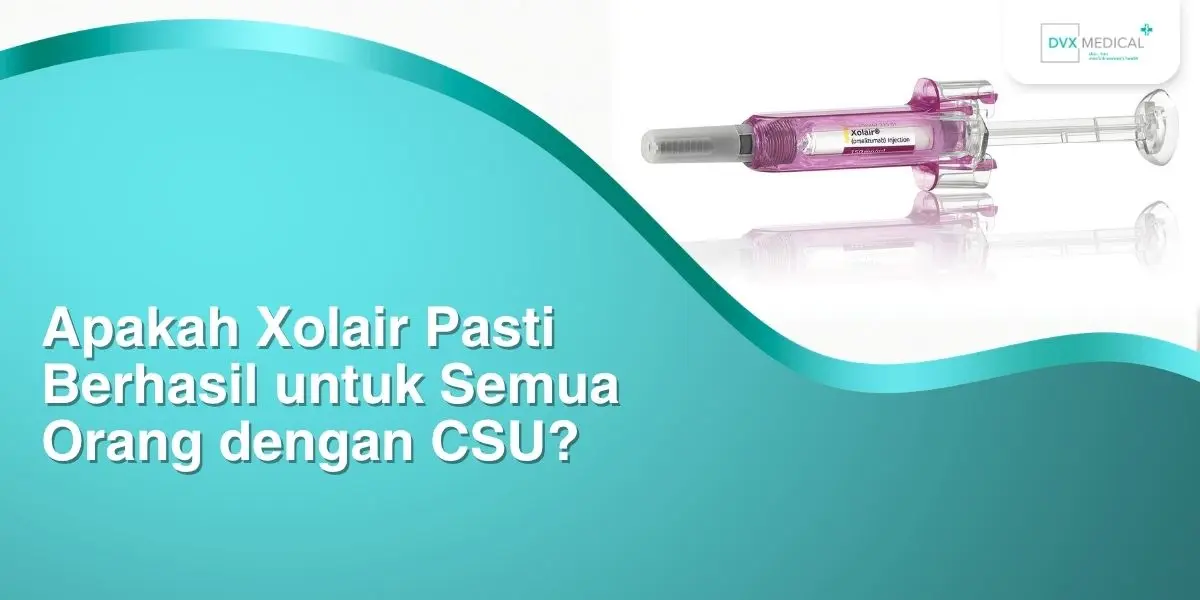 Apakah Xolair Pasti Berhasil untuk Semua Orang dengan CSU?