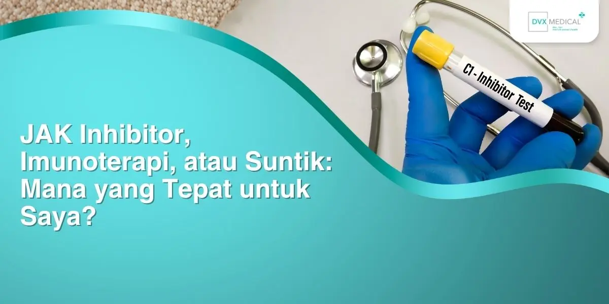 JAK Inhibitor, Imunoterapi, atau Suntik: Mana yang Tepat untuk Saya?