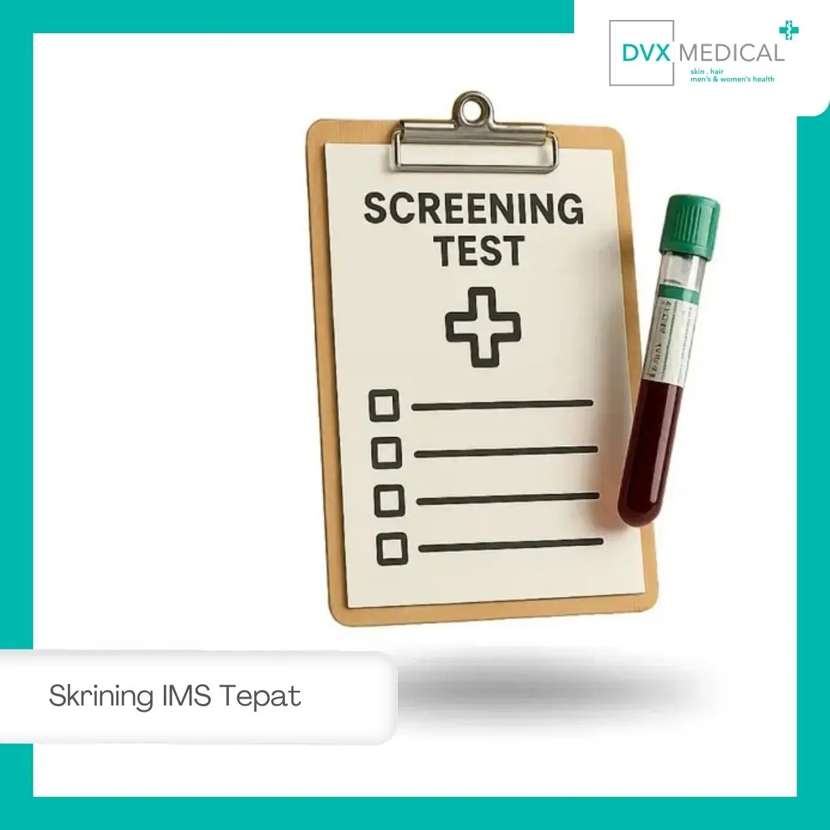 Skrining IMS di DVX Medical Jakarta: Pemeriksaan Disesuaikan dengan Risiko